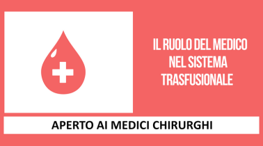 Clicca per accedere all'articolo IL VALORE DEL SANGUE: IL RUOLO DEL MEDICO NEL SISTEMA TRASFUSIONALE